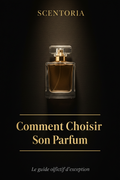 Guide Olfactif — Comment Choisir Son Parfum